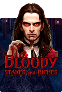 Bloody Stakes & Riches