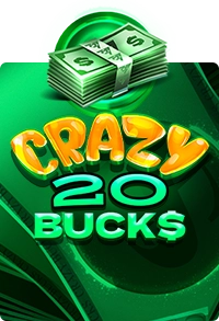 Crazy 20 Bucks