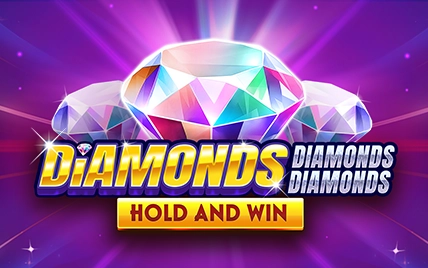 Diamonds Diamonds Diamonds Hold and Win