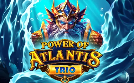 Power of Atlantis Trio