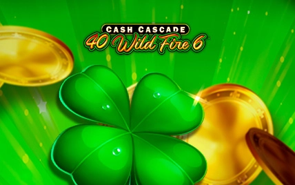 Cash Cascade 40 Wild Fire 6