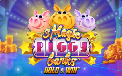 3 Magic Piggy Banks™ Hold & Win