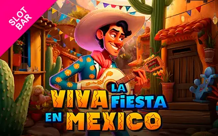 Viva la Fiesta en México