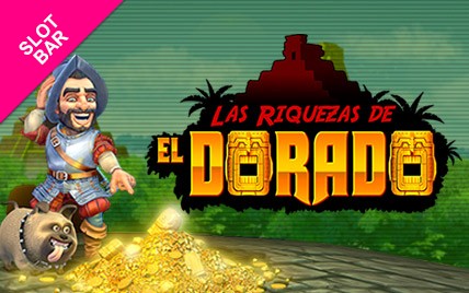 Las Riquezas de El Dorado