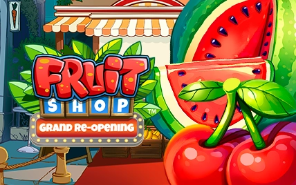 Fruit Shop GRand Re-opening