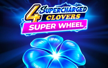 4 Supercharged Clovers: Super Wheel
