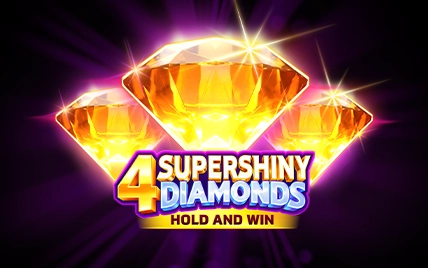 4 Supershiny Diamonds: Hold and Win