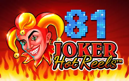 81 Joker Hot Reels