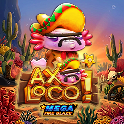 Mega Fire Blaze: Axoloco