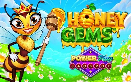 Honey Gems PowerPlay Jackpot