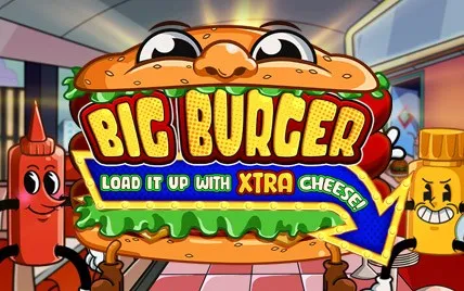 Big Burger Load it Up With Xtra Cheese
