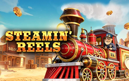 Steamin’ Reels