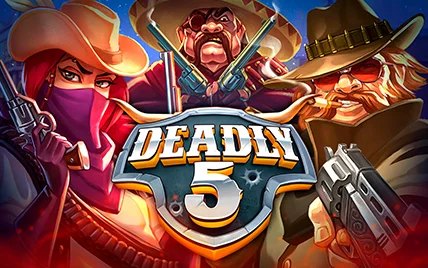 Deadly 5