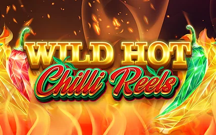 Wild Hot Chilli Reels