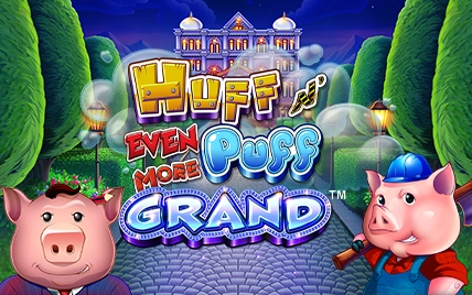 Huff N Even More Puff Grand