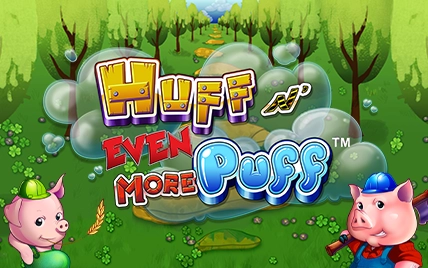 Huff N Even More Puff