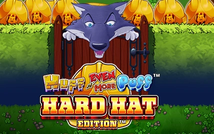 Huff N' Even More Puff: Hard Hat Edition