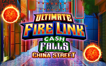Ultimate Fire Link Cash Falls China Street