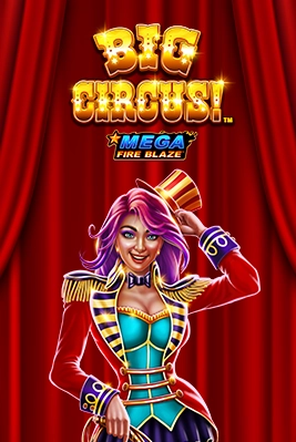 Mega Fire Blaze: Big Circus!